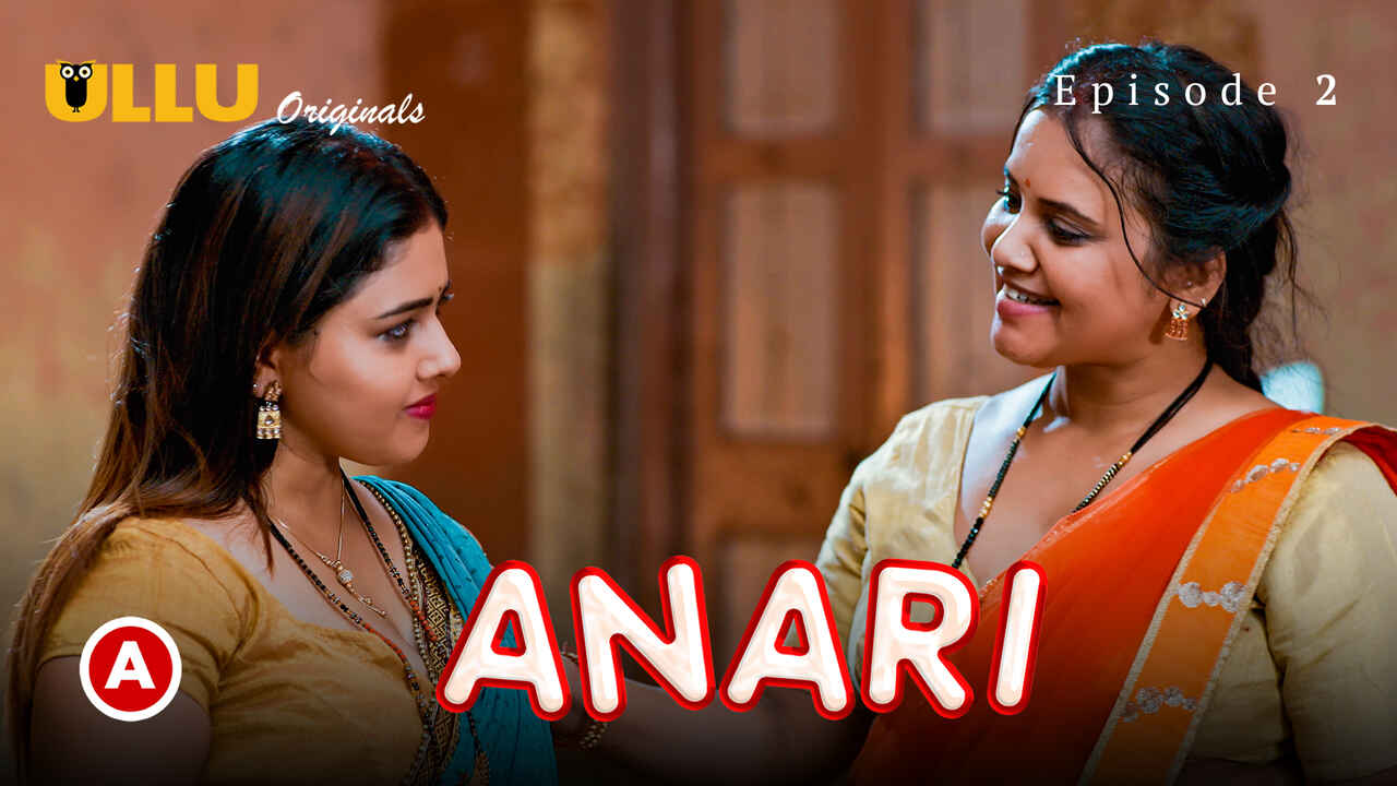 Anari Part 2 all ep ULLU WEB Full Movie